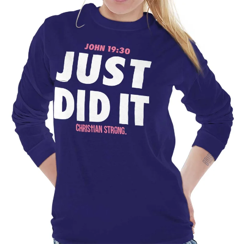 Limited Stock Just did It Long Sleeve T-Shirt