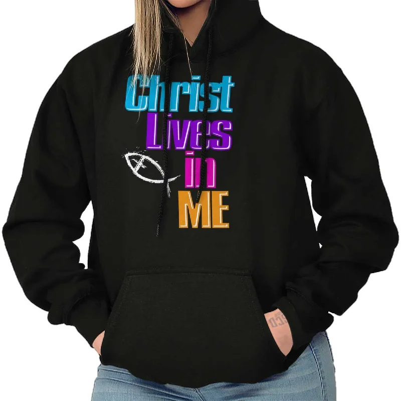Lowest Rates Christ Lives in Me Hoodie