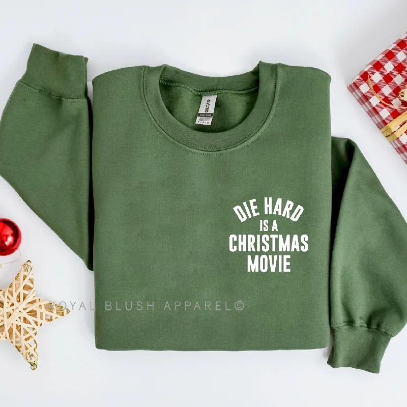 Shop the Weekend Away Die Hard Is A Christmas Movie Sweatshirt