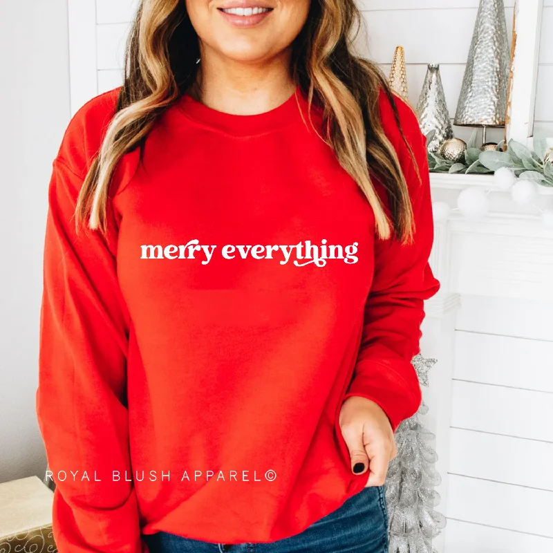 Steal Deal Merry Everything Sweatshirt