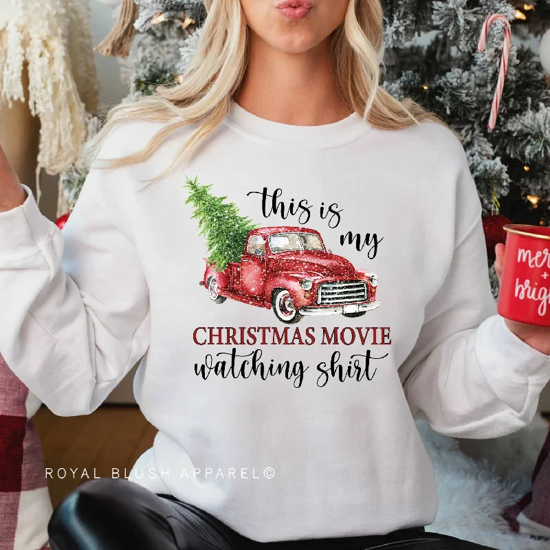 Stock Clearance This Is My Christmas Movie Watching Shirt Sweatshirt