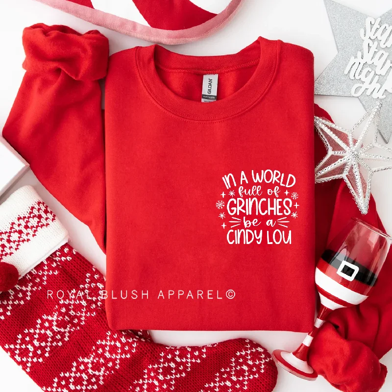 Discount Mania Be A Cindy Lou Sweatshirt