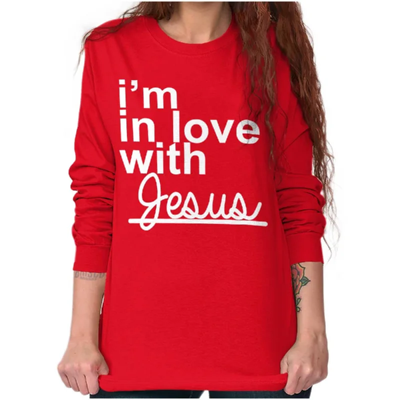 Price Reduction In Love With Jesus Long Sleeve T Shirt